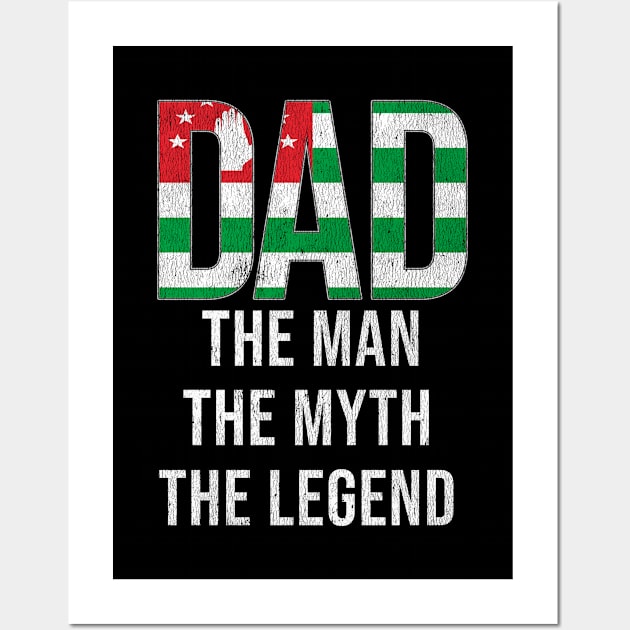 Abkhazia Dad The Man The Myth The Legend - Gift for Abkhazian Dad With Roots From Wall Art by Country Flags